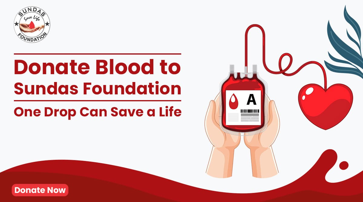 Donate Blood to Sundas Foundation