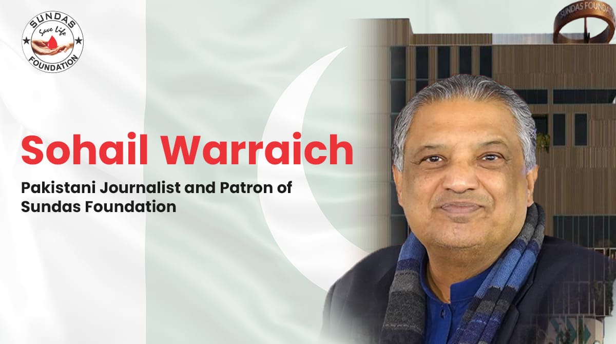 Sohail Warraich Pakistani Journalist and Patron of Sundas Foundation